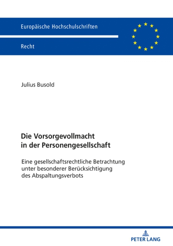 Die Vorsorgevollmacht in der Personengesellschaft (e-bog) af Julius Busold, Busold