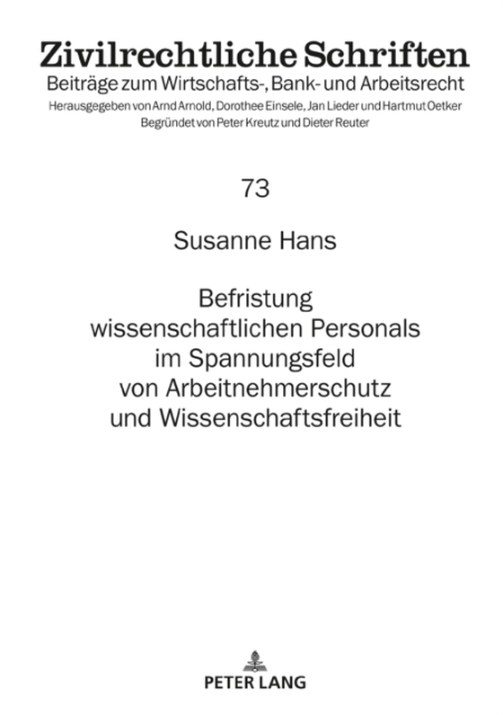 Befristung wissenschaftlichen Personals im Spannungsfeld von Arbeitnehmerschutz und Wissenschaftsfreiheit (e-bog) af Susanne Hans, Hans