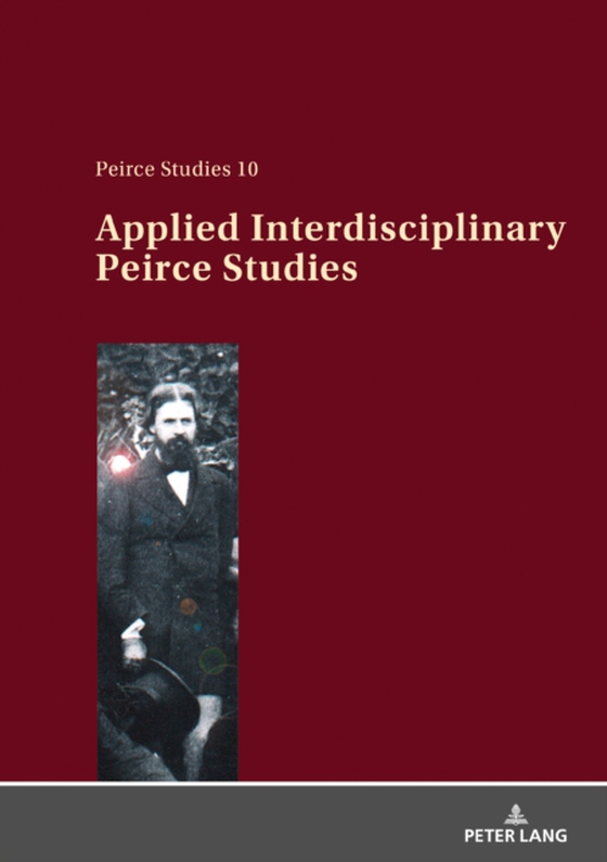 Applied Interdisciplinary Peirce Studies (e-bog) af -