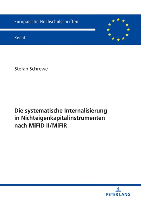 Die systematische Internalisierung in Nichteigenkapitalinstrumenten nach MiFID II/MiFIR