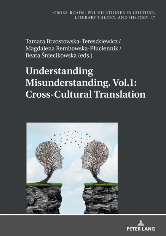 Understanding Misunderstanding. Vol.1: Cross-Cultural Translation (e-bog) af -