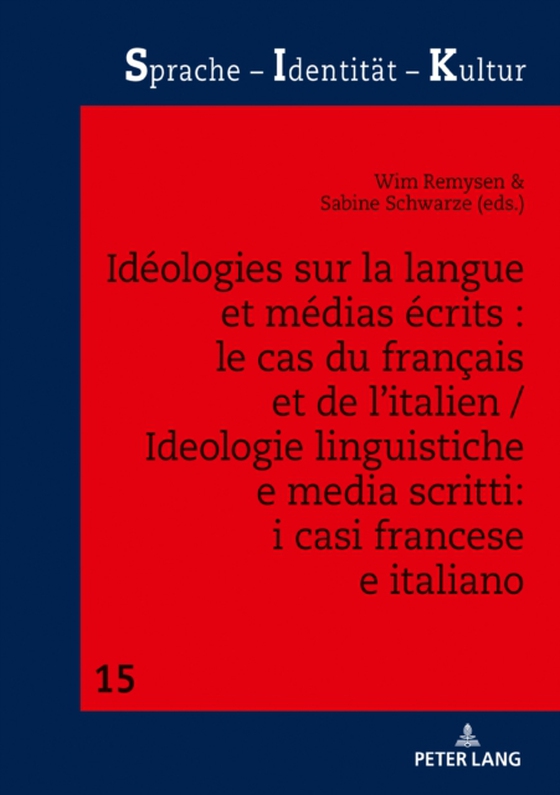 Idéologies sur la langue et médias écrits : le cas du français et de l’italien / Ideologie linguistiche e media scritti: i casi francese e italiano (e-bog) af -