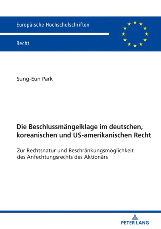 Die Beschlussmaengelklage im deutschen, koreanischen und US-amerikanischen Recht (e-bog) af Sung-Eun Park, Park