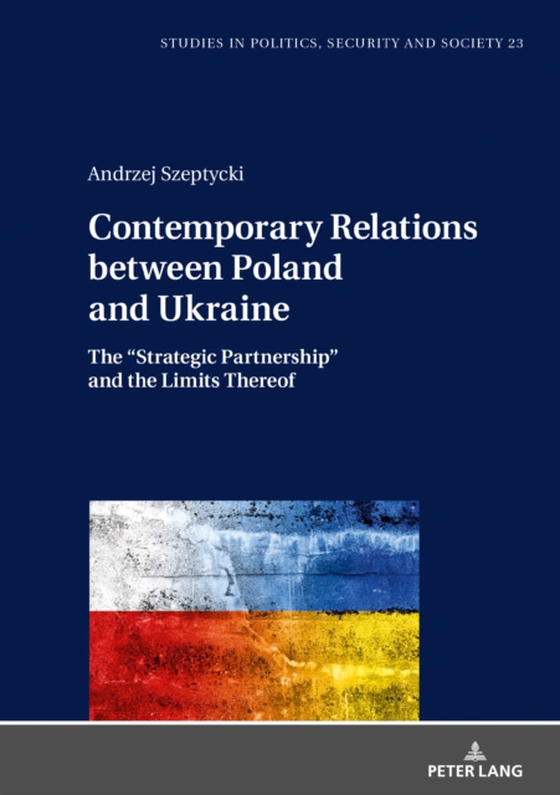 Contemporary Relations between Poland and Ukraine (e-bog) af Andrzej Szeptycki, Szeptycki