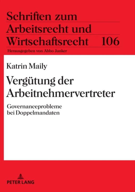 Verguetung der Arbeitnehmervertreter (e-bog) af Katrin Maily, Maily