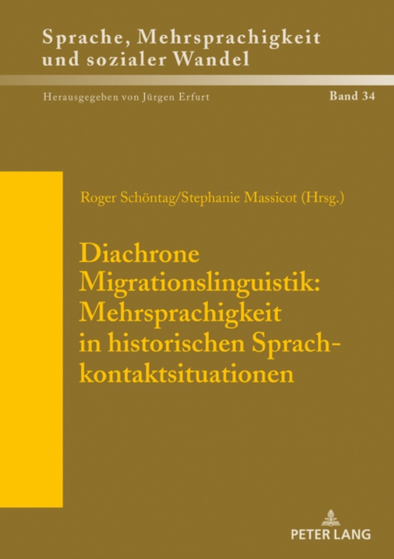 Diachrone Migrationslinguistik: Mehrsprachigkeit in historischen Sprachkontaktsituationen (e-bog) af -