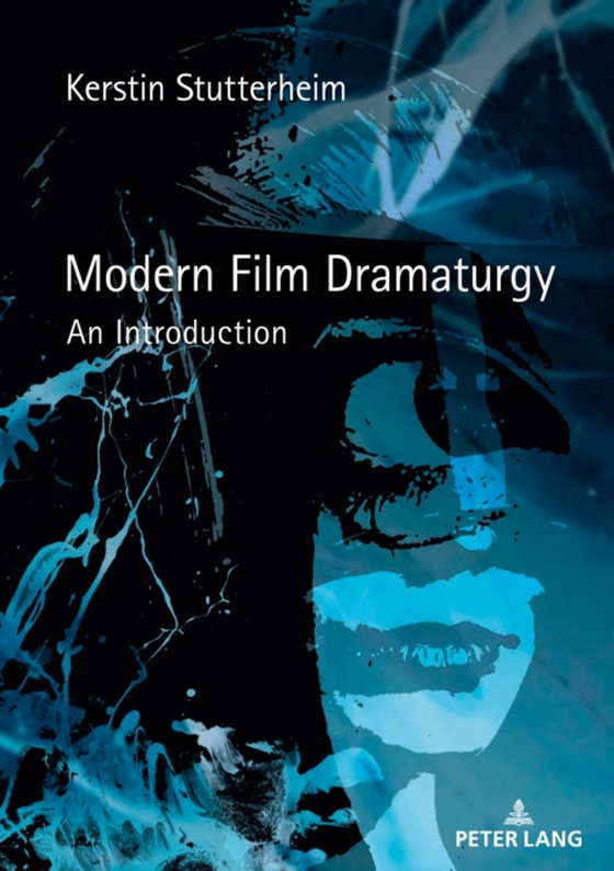 Modern Film Dramaturgy (e-bog) af Kerstin Stutterheim, Stutterheim