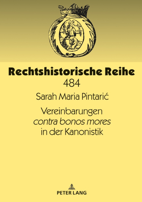 Vereinbarungen contra bonos mores in der Kanonistik (e-bog) af Sarah Maria Pintaric, Pintaric