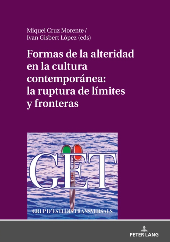 Formas de la alteridad en la cultura contemporánea: la ruptura de límites y fronteras (e-bog) af -