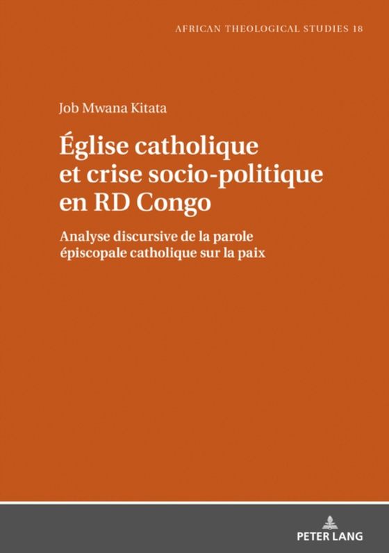 Église catholique et crise socio-politique en RD Congo (e-bog) af Job Mwana Kitata, Mwana Kitata