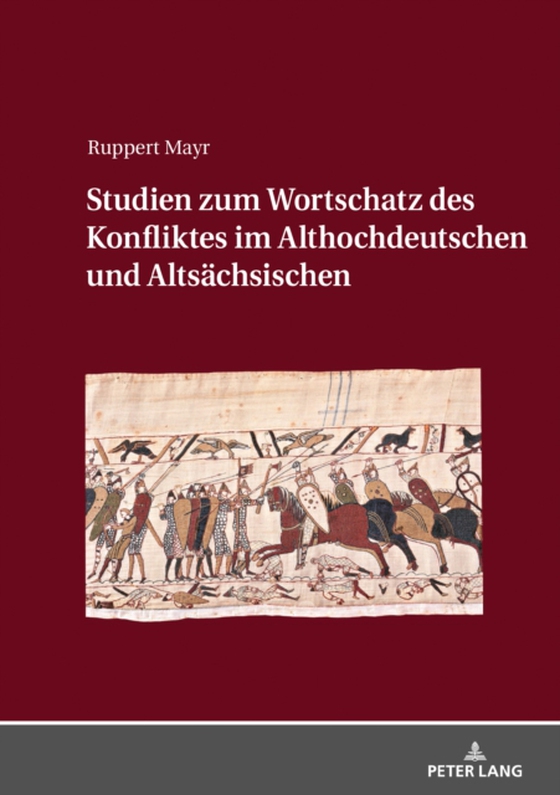 Studien zum Wortschatz des Konfliktes im Althochdeutschen und Altsaechsischen