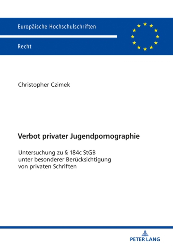 Verbot privater Jugendpornographie (e-bog) af Christopher Czimek, Czimek