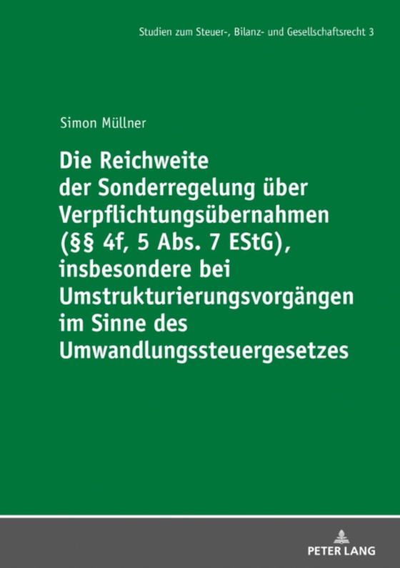 Die Reichweite der Sonderregelung ueber Verpflichtungsuebernahmen (§§ 4f, 5 Abs. 7 EStG), insbesondere bei Umstrukturierungsvorgaengen im Sinne des Umwandlungssteuergesetzes