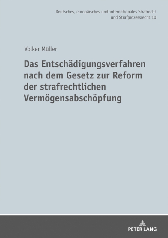 Das Entschaedigungsverfahren nach dem Gesetz zur Reform der strafrechtlichen Vermoegensabschoepfung (e-bog) af Volker Muller, Muller