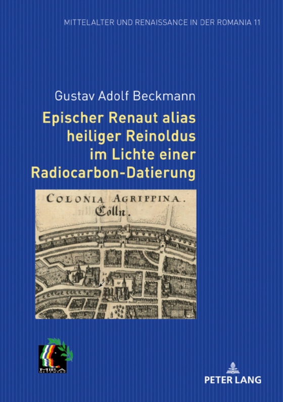 Epischer Renaut alias heiliger Reinoldus im Lichte einer Radiocarbon-Datierung (e-bog) af Gustav Adolf Beckmann, Beckmann