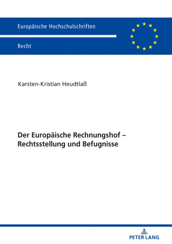 Der Europaeische Rechnungshof – Rechtsstellung und Befugnisse (e-bog) af Karsten-Kristian Heudtla, Heudtla