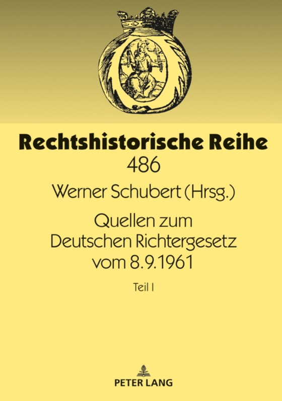 Quellen zum Deutschen Richtergesetz vom 8.9.1961 (e-bog) af Werner Schubert, Schubert