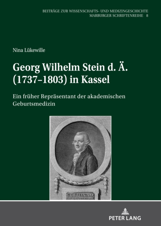 Georg Wilhelm Stein d. Ae. (1737-1803) in Kassel (e-bog) af Nina Lukewille, Lukewille