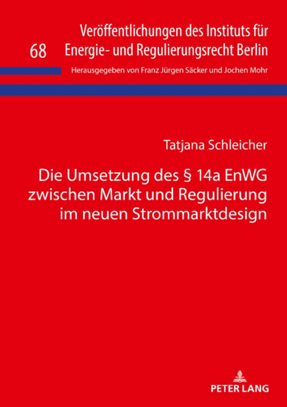 Die Umsetzung des § 14a EnWG zwischen Markt und Regulierung im neuen Strommarktdesign (e-bog) af Tatjana Schleicher, Schleicher