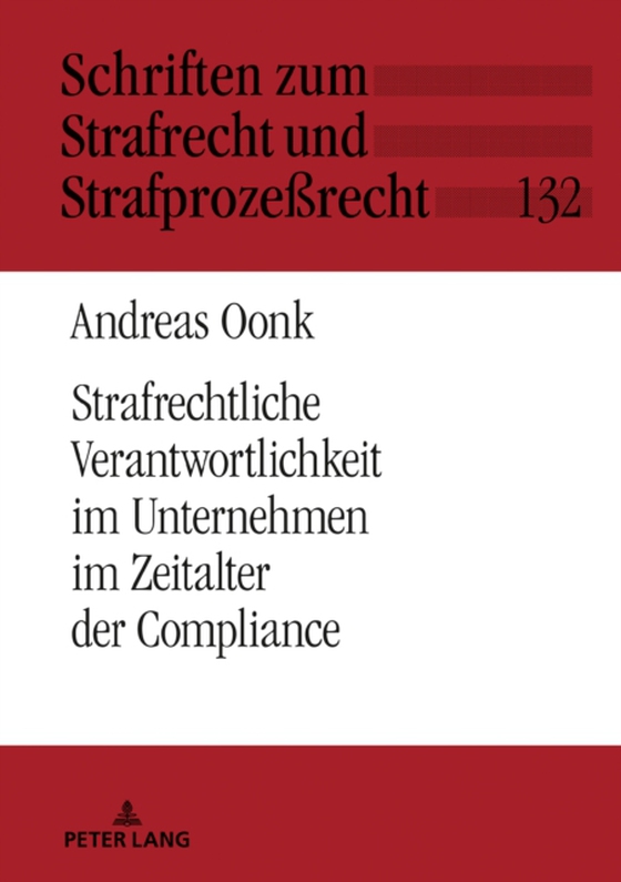 Strafrechtliche Verantwortlichkeit im Unternehmen im Zeitalter der Compliance (e-bog) af Andreas Oonk, Oonk