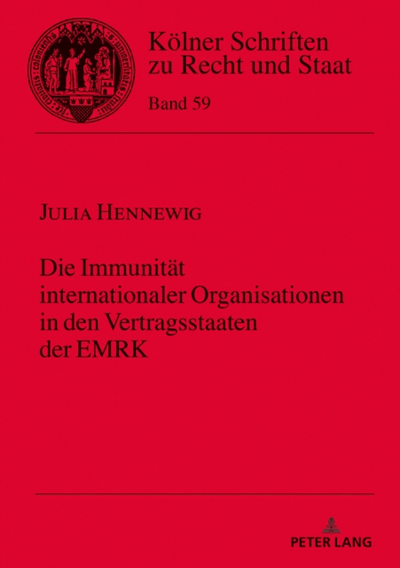 Die Immunitaet internationaler Organisationen in den Vertragsstaaten der EMRK