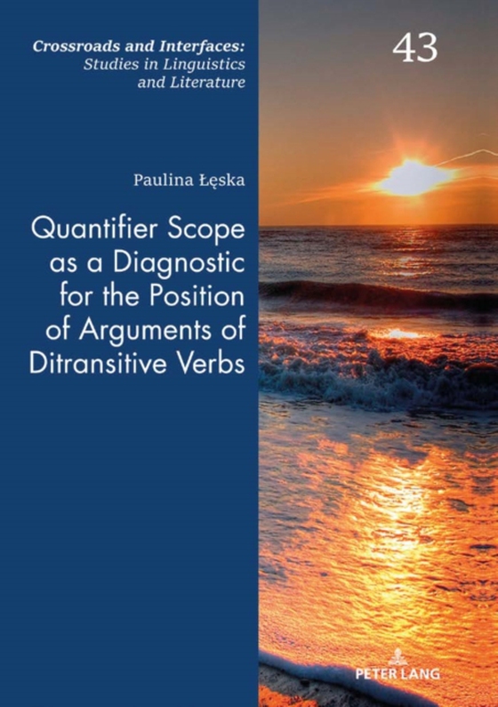 Quantifier Scope as a Diagnostic for the Position of Arguments of Ditransitive Verbs