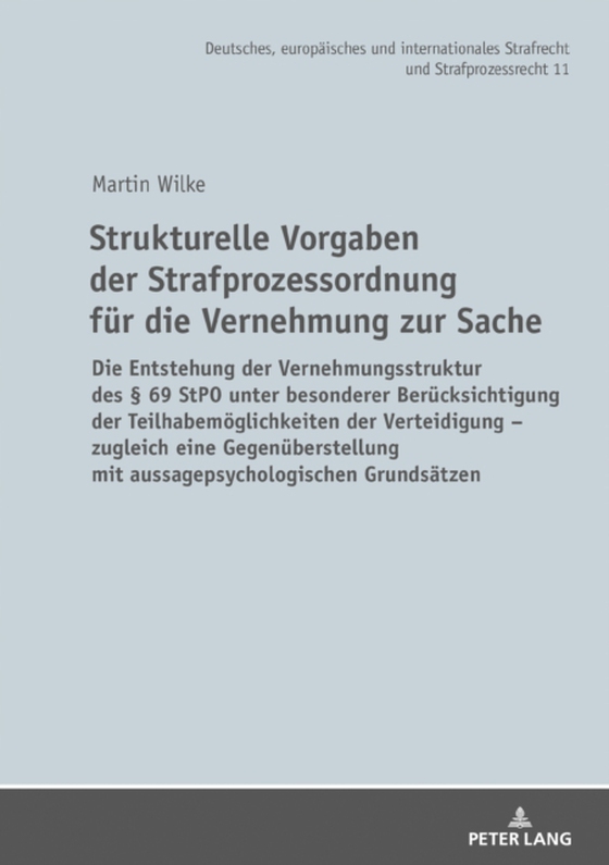 Strukturelle Vorgaben der Strafprozessordnung fuer die Vernehmung zur Sache