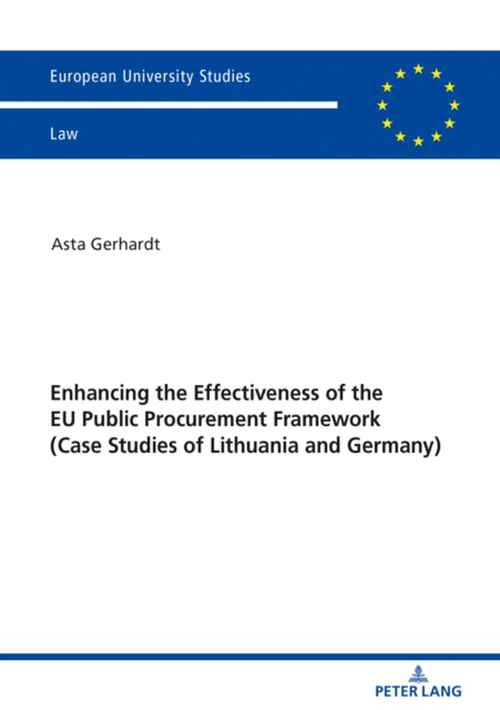 Enhancing the Effectiveness of the EU Public Procurement Framework (e-bog) af Asta Gerhardt, Gerhardt