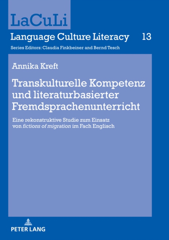 Transkulturelle Kompetenz und literaturbasierter Fremdsprachenunterricht (e-bog) af Kreft Annika, Annika