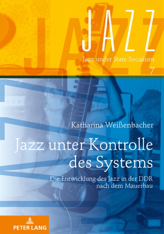 Jazz unter Kontrolle des Systems (e-bog) af Katharina Weienbacher, Weienbacher