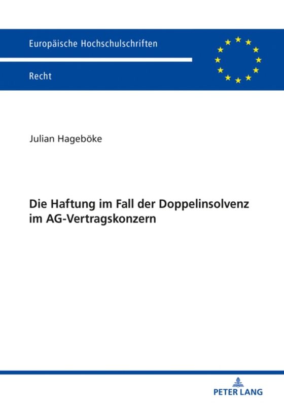 Die Haftung im Fall der Doppelinsolvenz im AG-Vertragskonzern (e-bog) af Julian Hageboke, Hageboke