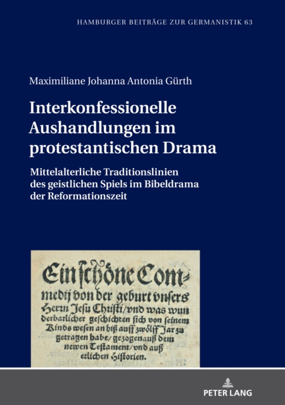 Interkonfessionelle Aushandlungen im protestantischen Drama (e-bog) af Maximiliane Johanna Antonia Gurth, Gurth