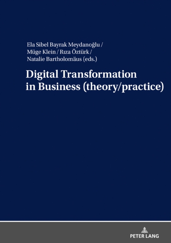 Digital Transformation in Business (theory/practice) (e-bog) af -