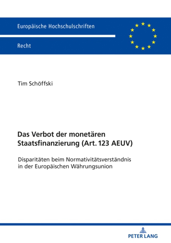 Das Verbot der monetaeren Staatsfinanzierung  (Art. 123 AEUV ) (e-bog) af Tim Schoffski, Schoffski