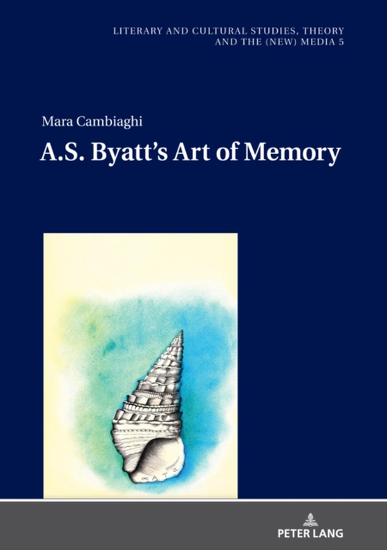 A.S. Byatt's Art of Memory (e-bog) af Mara Cambiaghi, Cambiaghi