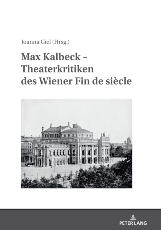 Max Kalbeck – Theaterkritiken des Wiener Fin de siècle (e-bog) af -