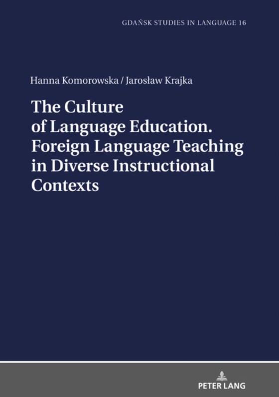 Culture of Language Education. Foreign Language Teaching in Diverse Instructional Contexts