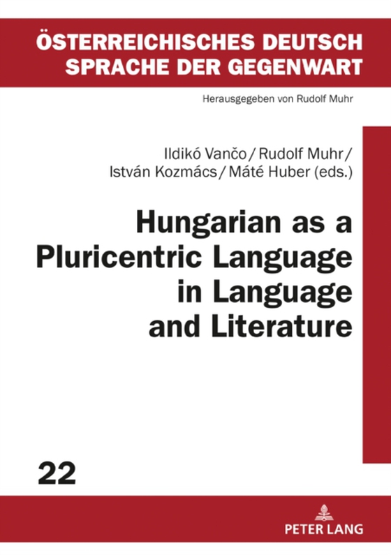 Hungarian as a Pluricentric Language in Language and Literature (e-bog) af -