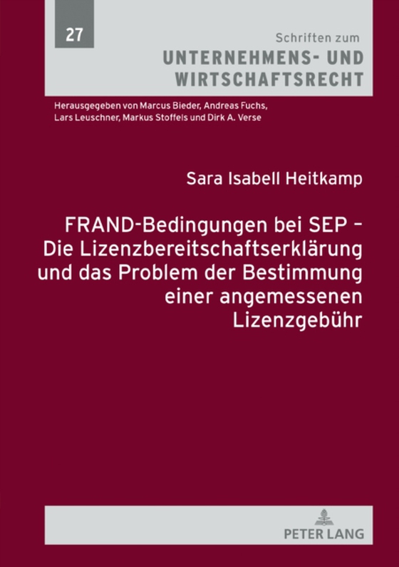 FRAND-Bedingungen bei SEP – Die Lizenzbereitschaftserklaerung und das Problem der Bestimmung einer angemessenen Lizenzgebuehr (e-bog) af Sara Isabell Heitkamp, Heitkamp