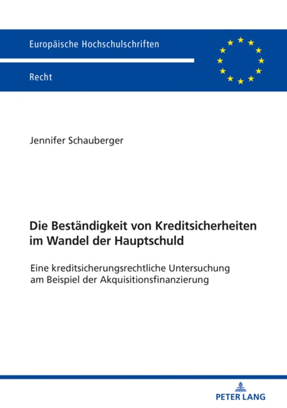 Die Bestaendigkeit von Kreditsicherheiten im Wandel der Hauptschuld (e-bog) af Jennifer Schauberger, Schauberger