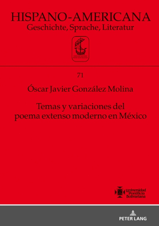 Temas y variaciones del poema extenso moderno en México (e-bog) af Oscar Javier Gonzalez Molina, Gonzalez Molina