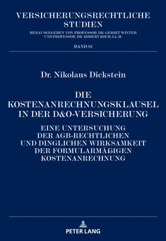 Die Kostenanrechnungsklausel in der D&O-Versicherung (e-bog) af Nikolaus Dickstein, Dickstein