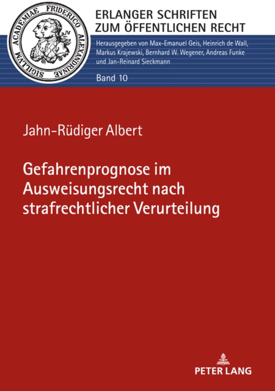 Gefahrenprognose im Ausweisungsrecht nach strafrechtlicher Verurteilung (e-bog) af Jahn-Rudiger Albert, Albert