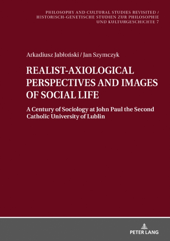 REALIST-AXIOLOGICAL PERSPECTIVES AND IMAGES OF SOCIAL LIFE (e-bog) af Jan Szymczyk, Szymczyk