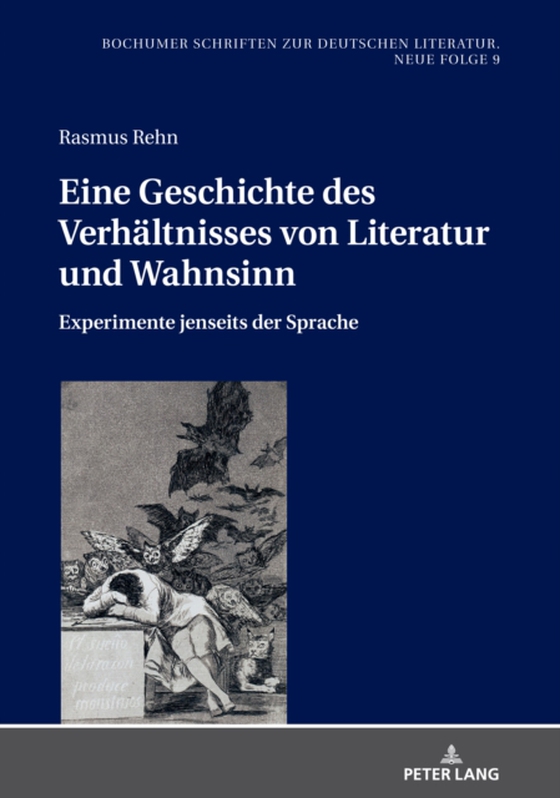 Eine Geschichte des Verhaeltnisses von Literatur und Wahnsinn