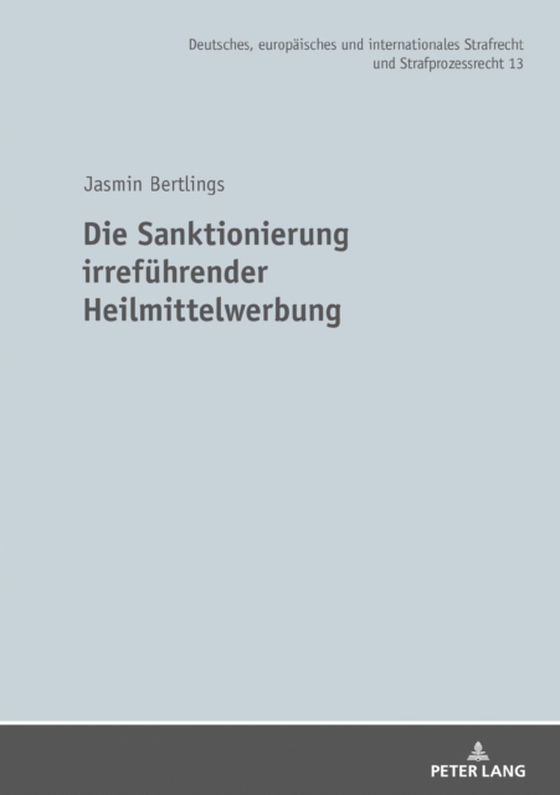 Die Sanktionierung irrefuehrender Heilmittelwerbung (e-bog) af Jasmin Bertlings, Bertlings