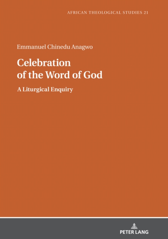 Celebration of the Word of God (e-bog) af Emmanuel Chinedu Anagwo, Anagwo