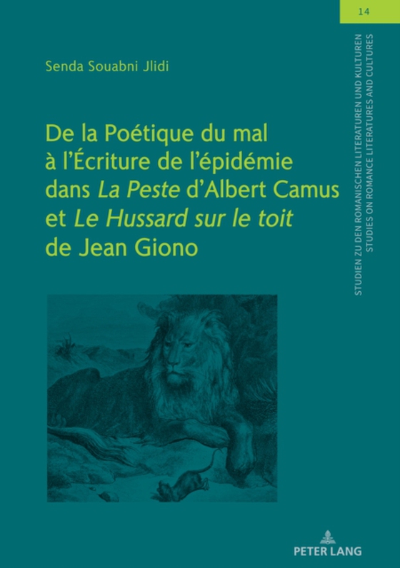 De la Poétique du mal à l’Écriture de l’épidémie dans "La Peste" d’Albert Camus et "Le Hussard sur le toit" de Jean Giono (e-bog) af Senda Souabni-Jlidi, Souabni-Jlidi