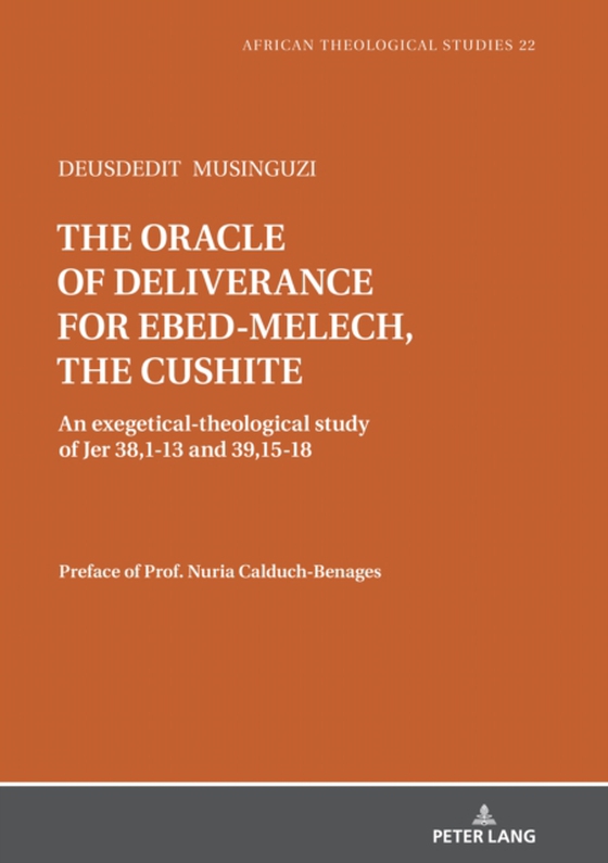 oracle of deliverance for Ebed-Melech, the cushite (e-bog) af Deusdedit Musinguzi, Musinguzi