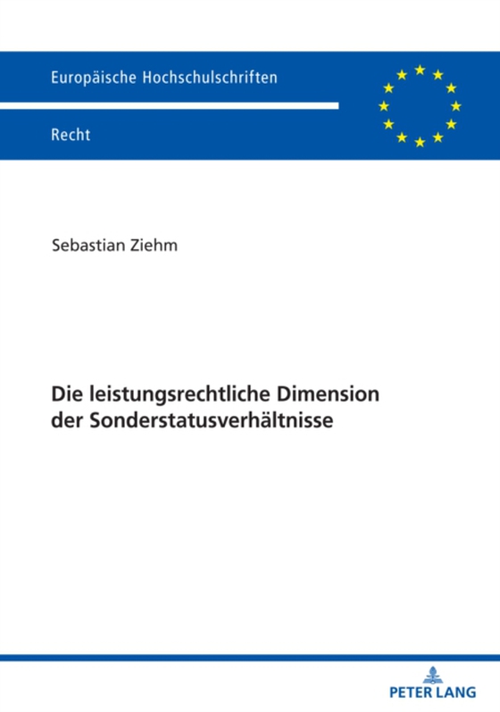 Die leistungsrechtliche Dimension der Sonderstatusverhaeltnisse (e-bog) af Sebastian Ziehm, Ziehm